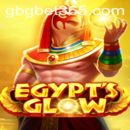 Exploring the Thrilling World of EgyptsGlow and GBGBET