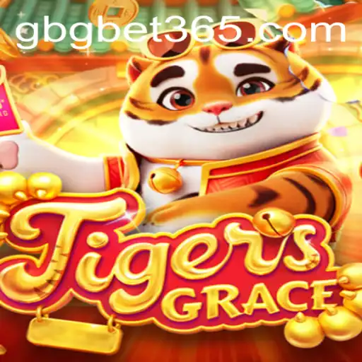 TigersGrace: The New Era of Gaming Experience with GBGBET